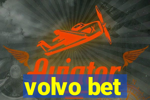 volvo bet